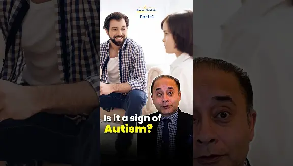 Autism Spectrum Disorder | Symptoms of Autism | Part-2 | Autism Treatment in Cardiff | Dr. Raman